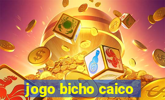 jogo bicho caico